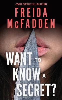 McFadden, Freida | Want to Know a Secret?