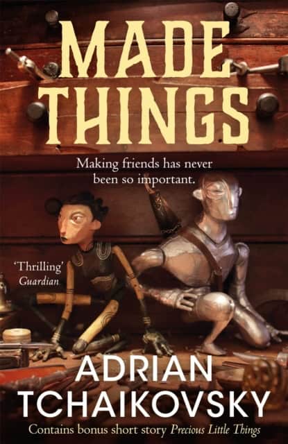 Tchaikovsky, Adrian | Made Things