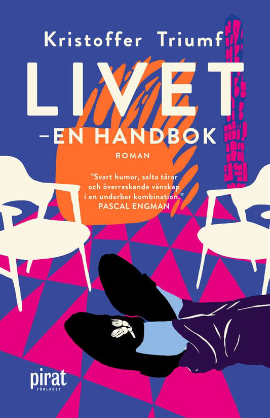 Triumf, Kristoffer | Livet : En handbok : roman