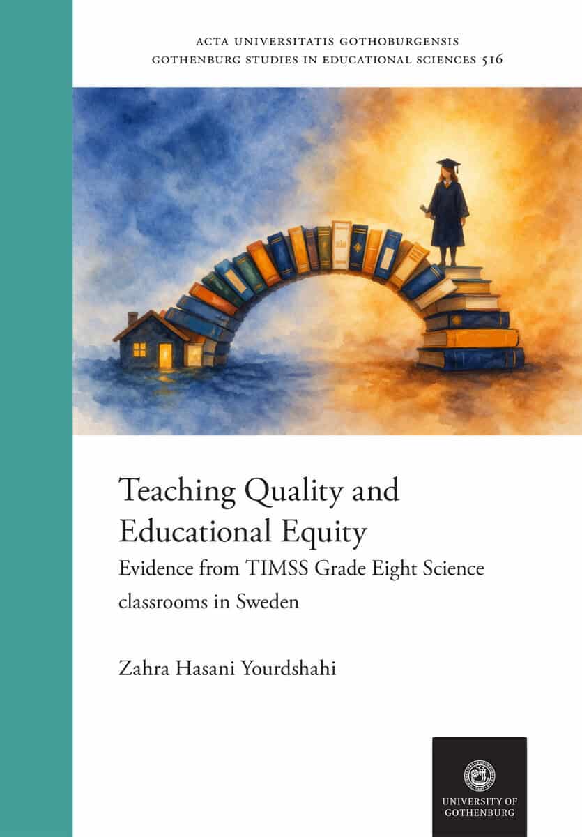 Hasani Yourdshahi, Zahra | Teaching Quality and Educational Equity : Evidence from TIMSS Grade Eight Science Classrooms ...