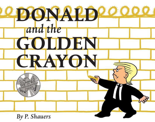 P. Shauers | Donald And The Golden Crayon