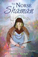 Rysdyk, Evelyn C. | Norse shaman : Ancient spiritual practices of the northern tradition