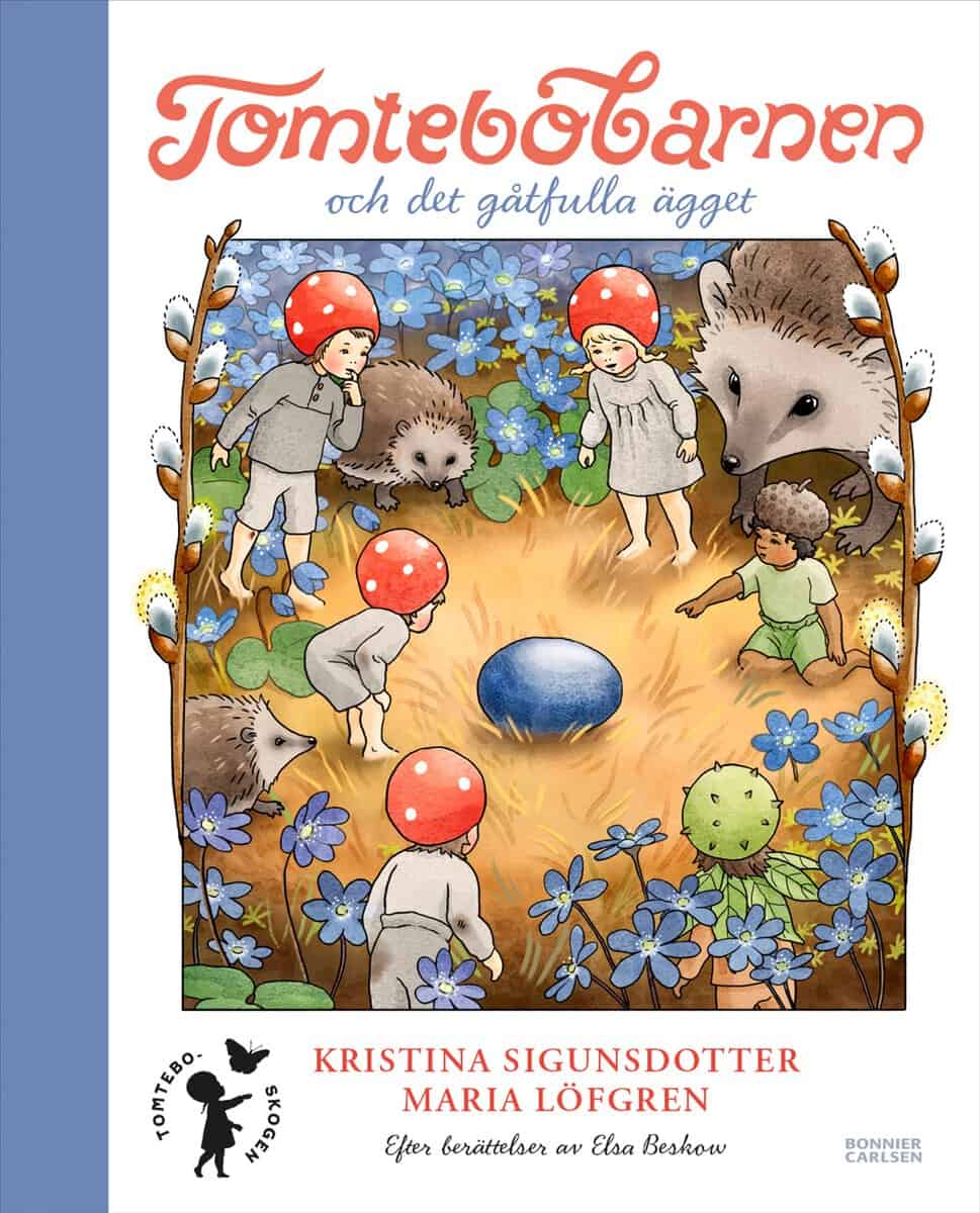 Sigunsdotter, Kristina | Tomtebobarnen och det gåtfulla ägget