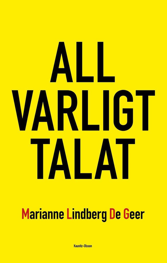Marianne Lindberg De Geer | Allvarligt talat