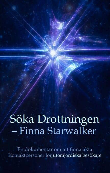 Peters, Kerstin | Svensson, Henry | Nyman, Calle | Brandes, Betina | Söka drottningen – finna Starwalker : En dokumentär...