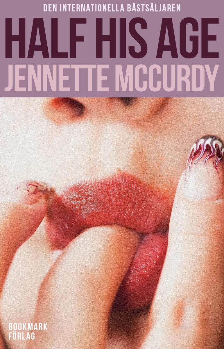 McCurdy, Jennette | Half His Age (svensk utgåva)