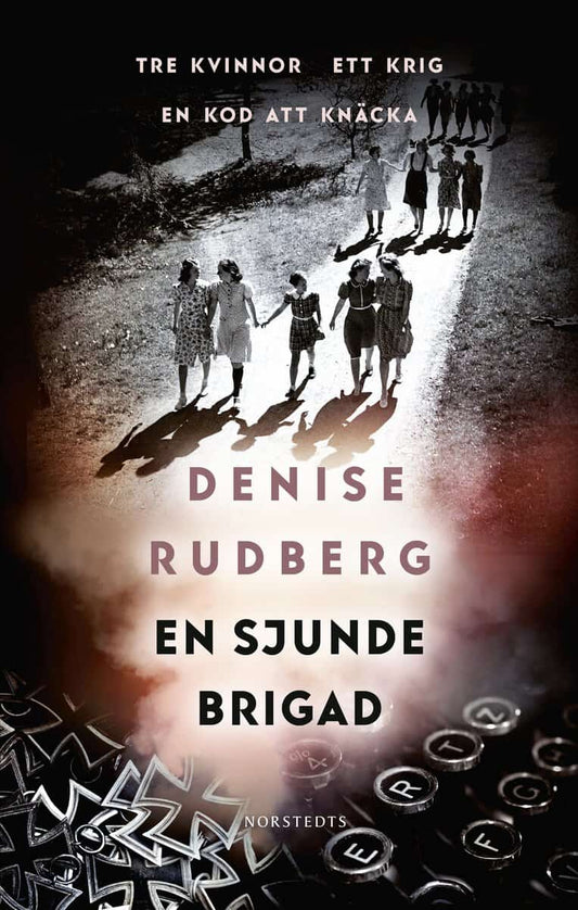 Rudberg, Denise | En sjunde brigad