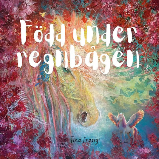 Frangi, Tina | Född under regnbågen