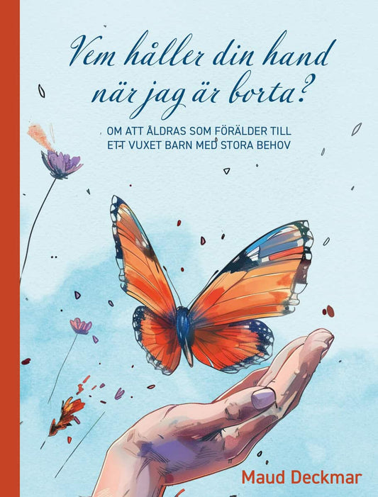 Deckmar, Maud | Vem håller din hand när jag är borta?