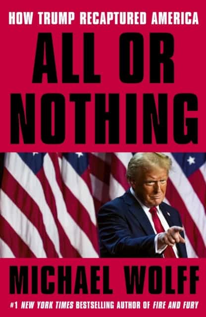Wolff, Michael | All or Nothing
