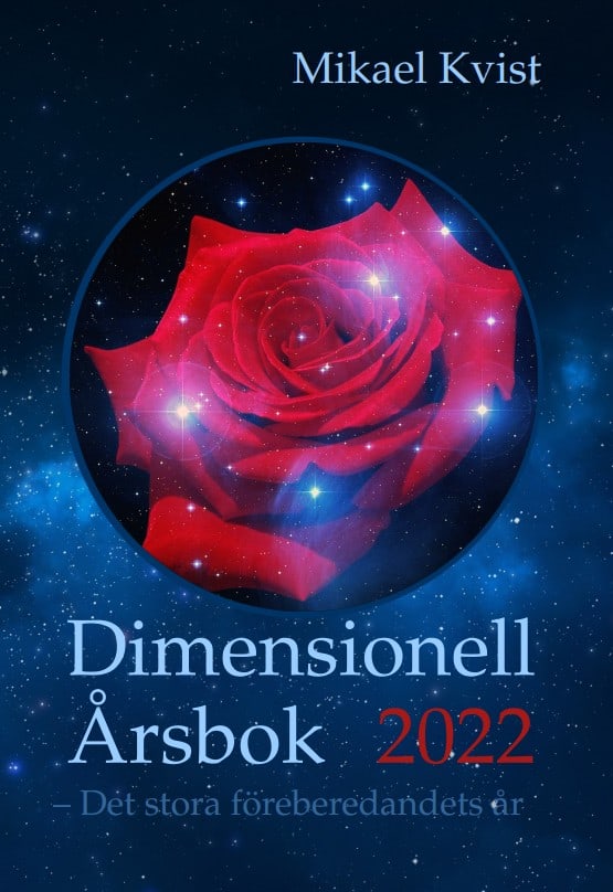 Kvist, Mikael | Dimensionell Årsbok 2022 : Det stora förberedandets år