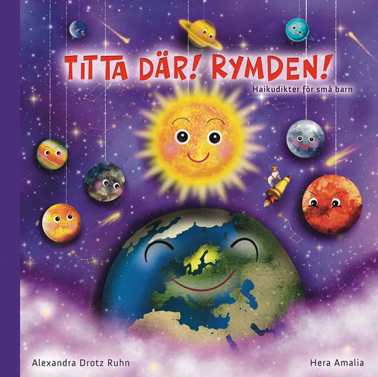 Drotz Ruhn, Alexandra | Titta där! Rymden! : Haikudikter för små barn