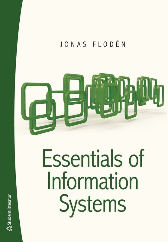 Flodén, Jonas | Essentials of Information Systems