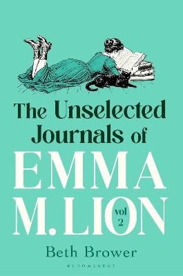 Brower, Beth | The Unselected Journals of Emma M. Lion, vol. 2