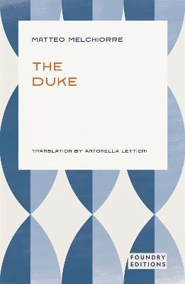 Melchiorre, Matteo | The Duke