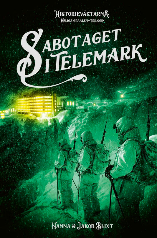 Blixt, Hanna | Blixt, Jakob | Sabotaget i Telemark