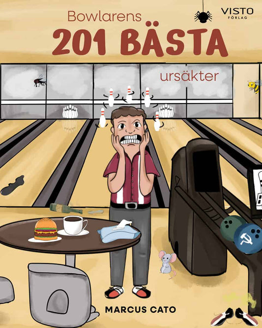 Cato, Marcus | Bowlarens 201 bästa ursäkter