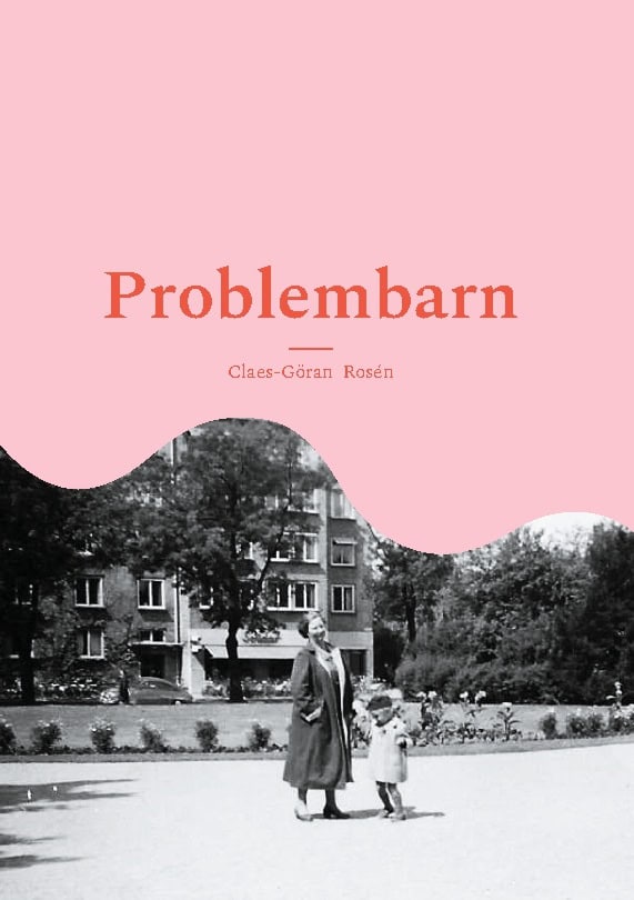 Rosén, Claes-Göran | Problembarn