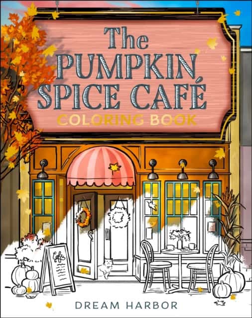 Gilmore, Laurie | The Pumpkin Spice Cafe Coloring Book