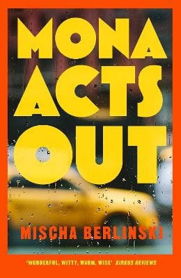 Berlinski, Mischa | Mona Acts Out