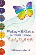 Nikki Gresham-Record | Working With Chakras For Belief Change
