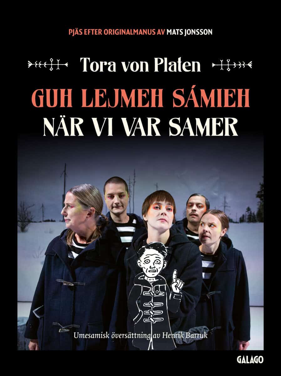 Platen, Tora von | Guh lejmeh sámieh / När vi var samer