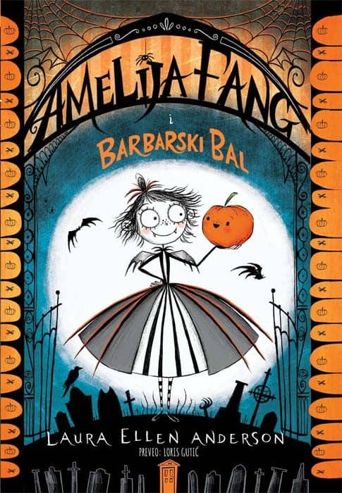 Anderson, Laura Ellen | Amelija Fang i Barbarski bal