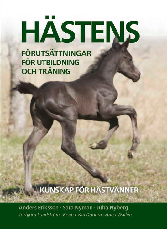 Eriksson, Anders | Hästens förutsättningar för utbildning och träning : Kunskap för hästvänner