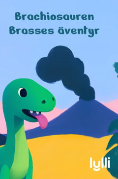 Studios, Lylli | Brachiosaurusen Brasses äventyr