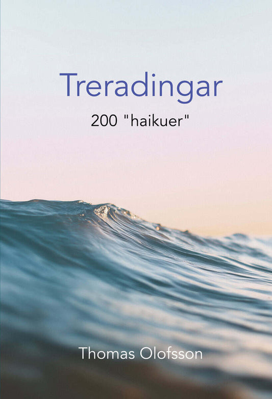 Olofsson, Thomas | Treradingar : 200 'haikuer'