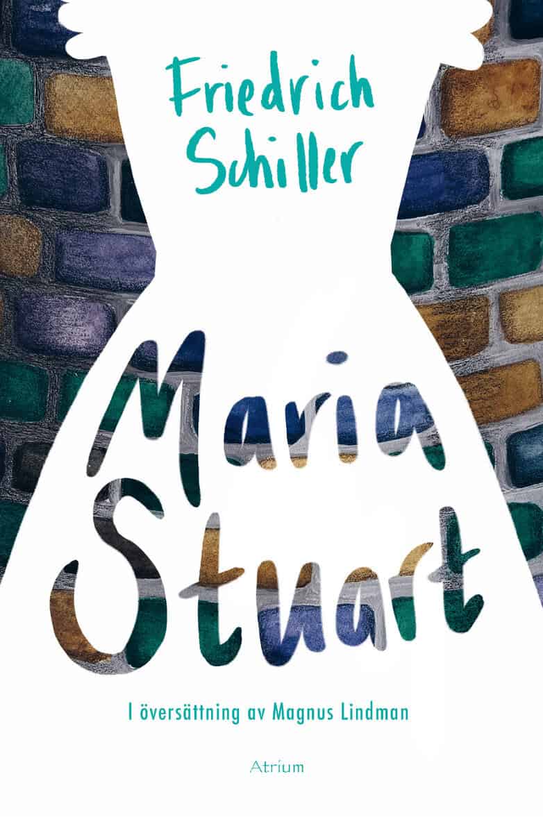 Schiller, Friedrich | Maria Stuart