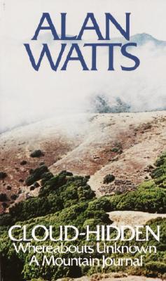 Watts, Alan W. | Cloud-hidden, Whereabouts Unknown