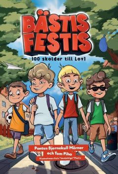 Bjernekull Mörner, Pontus | Piha, Tom | Bästis Festis : 100 skoldar till Lov1