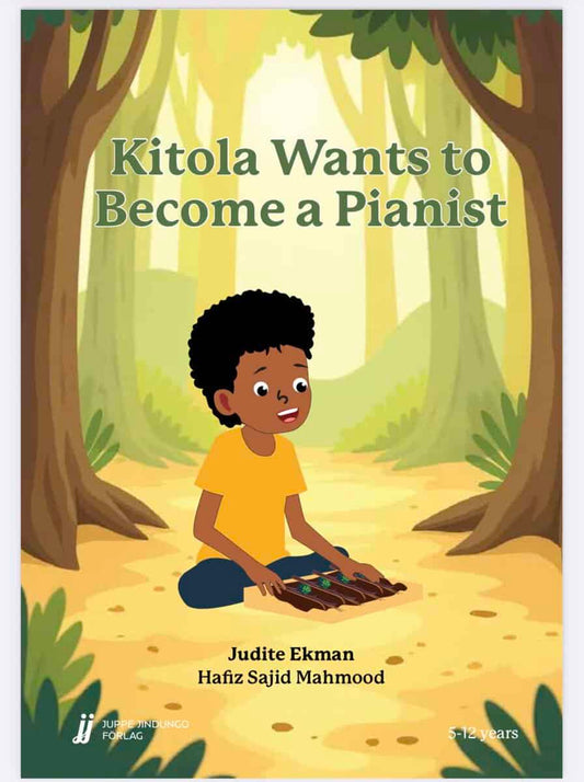 Ekman, Judite | Kitola wants to become a pianist
