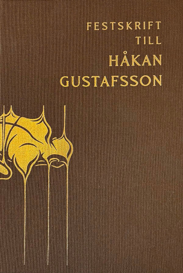 Björling, Erik | Bruncevic, Merima | Stenseke Arup, Gustav | Ågren, Åsa [red.] | Festskrift till Håkan Gustafsson