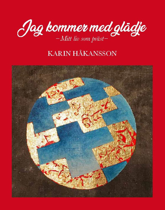 Håkansson, Karin | Jag kommer med glädje