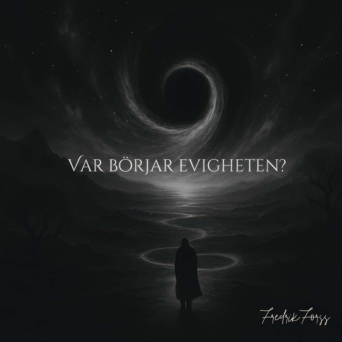 Forss, Fredrik | Var börjar evigheten?