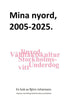 Björn Johansson | MINA NYORD : 2005-2025