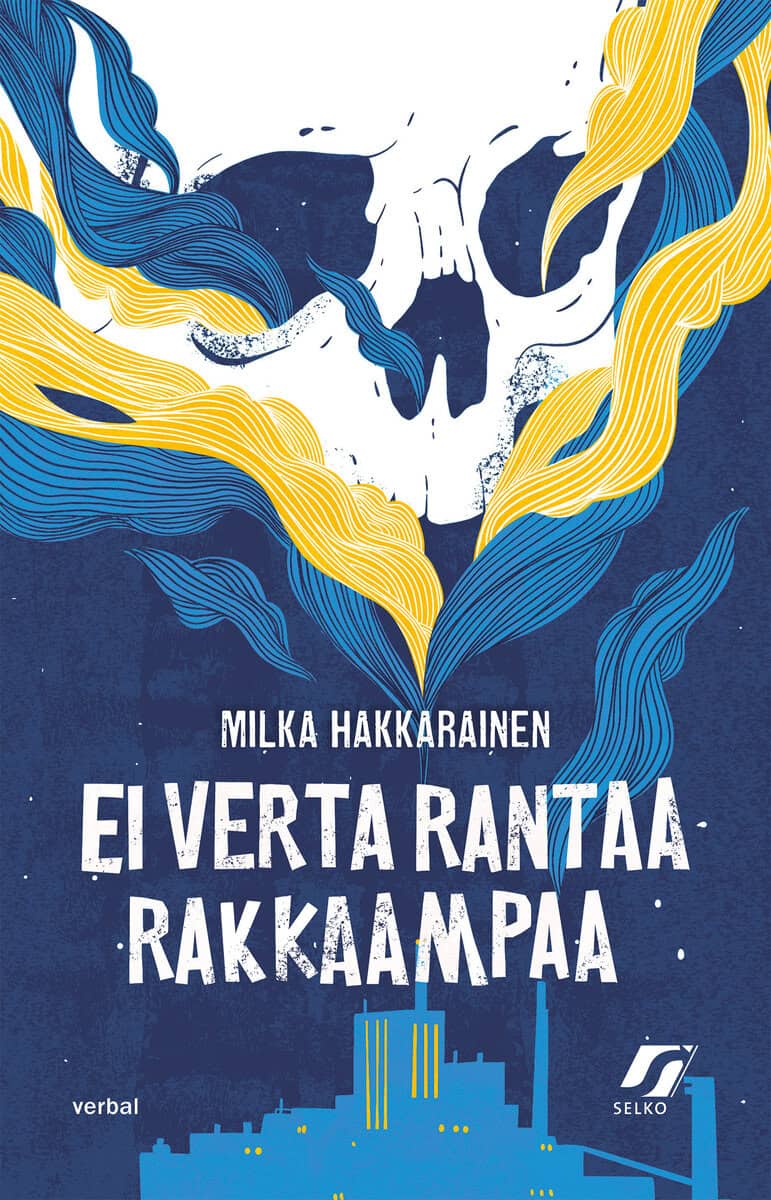 Hakkarainen, Milka | Ei verta rantaa rakkaampaa
