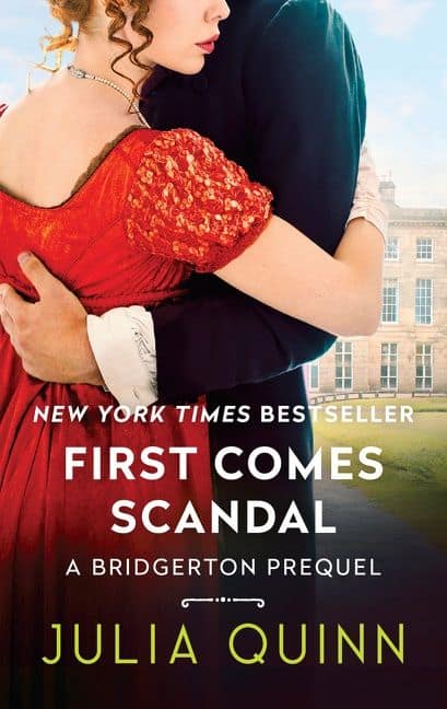 Quinn, Julia | First Comes Scandal (A Bridgerton Prequel 4)