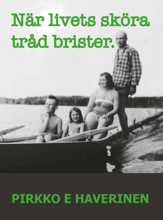 Haverinen Engström, Pirkki | När livets sköra tråd brister
