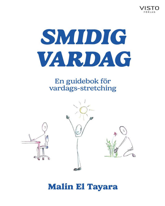 El Tayara, Malin | Smidig vardag