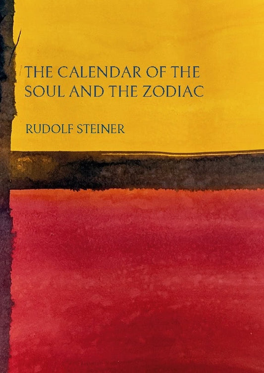 Steiner, Rudolf | The Calendar of the Soul and the Zodiac