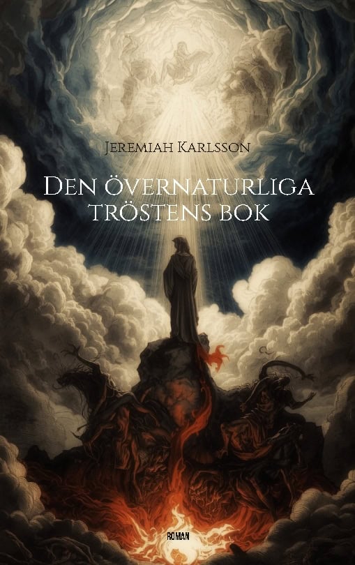 Karlsson, Jeremiah | Den övernaturliga tröstens bok