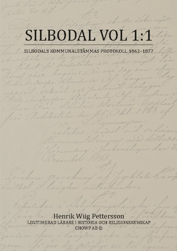 Wiig Pettersson, Henrik | Silbodal. Vol 1:1, Silbodals kommunalstämmas protokoll 1862-1877