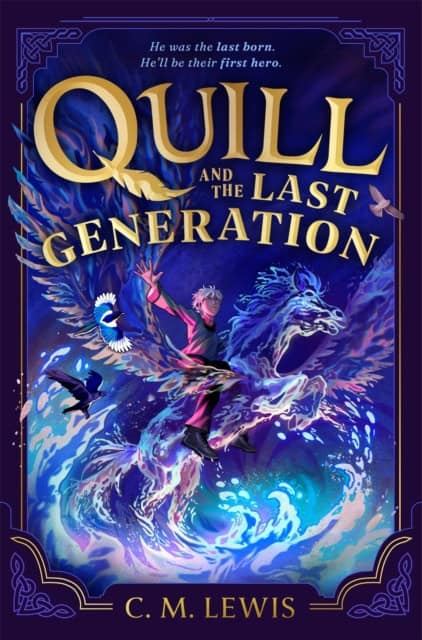 Lewis, C. M. | Quill and the Last Generation