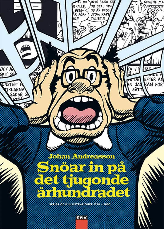 Andreasson, Johan | Andreasson, Lars | Johan Andreasson snöar in på det tjugonde århundradet