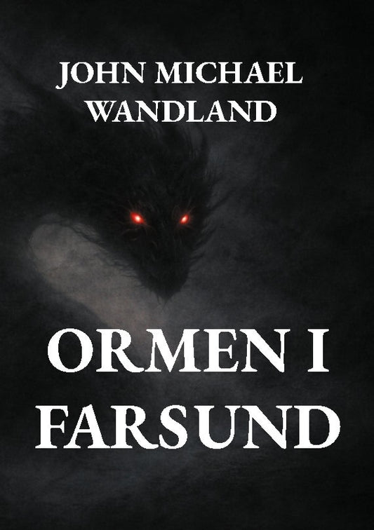 Wandland, John Michael | Ormen i Farsund