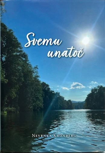 Kronberg, Nevenka | Svemu unatoč