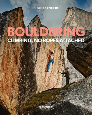 Zangerl, Bernd | Bouldering : Climbing, No Ropes Attached